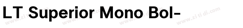 LT Superior Mono Bol字体转换